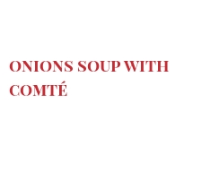 Recipe Onions soup with Comté